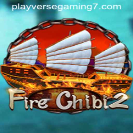 Exploring the Exciting World of FireChibi2: A Deep Dive into Playverse Gaming