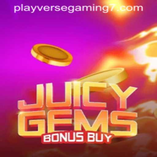 Exploring the Thrilling World of JuicyGemsBonusBuy by Playverse Gaming