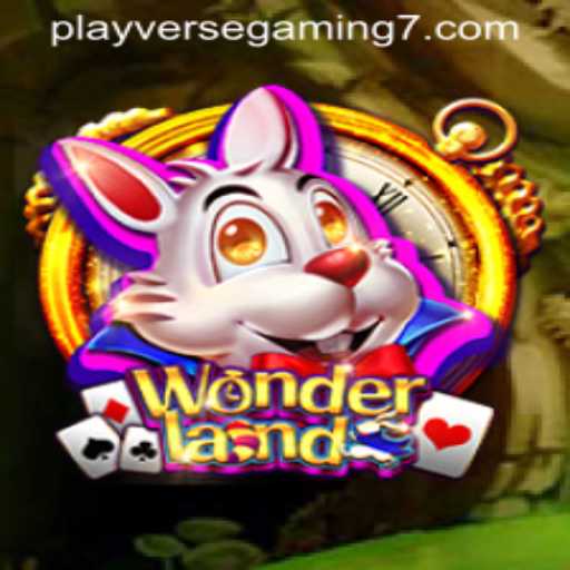Explore the Enchanting Realm of Wonderland with Playverse Gaming