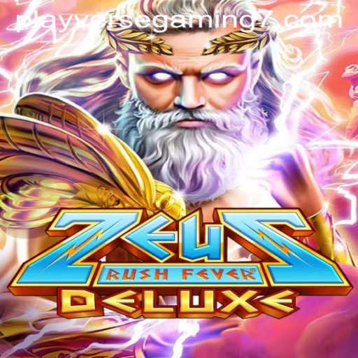 Experience the Thrilling Adventure of ZeusRushFeverDeluxe with Playverse Gaming